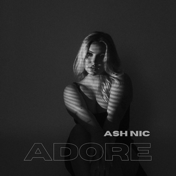 Ash Nic, Adore in High-Resolution Audio - ProStudioMasters