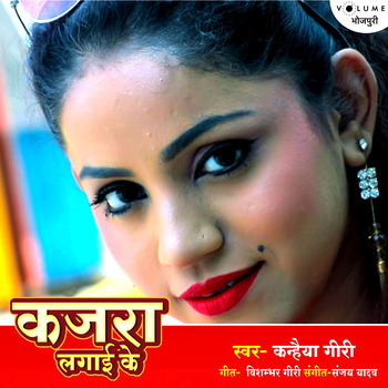 Kanhiya Giri, Kajra Lagayi Ke (Single) in High-Resolution Audio ...