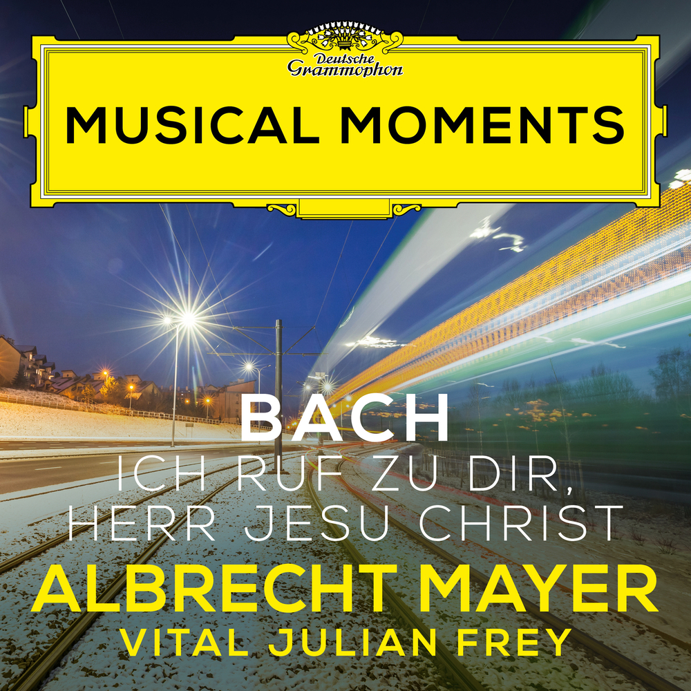 Albrecht Mayer; Vital Julian Frey, J.S. Bach Ich ruf zu dir, Herr Jesu