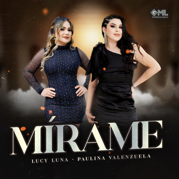 Lucy Luna; Paulina Valenzuela, Mírame (En Vivo / Single) in High