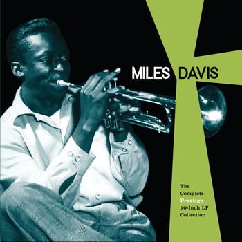 Miles Davis; Various Artists, The Complete Prestige 10-Inch
