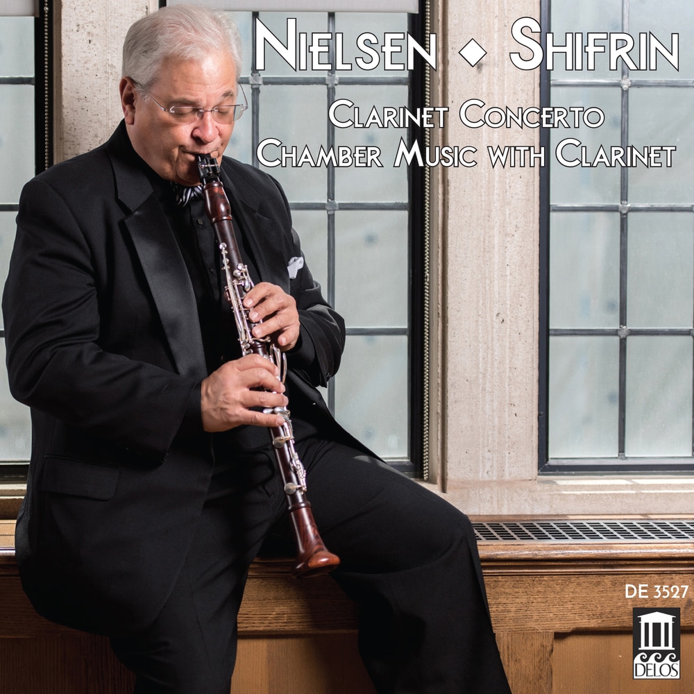 David Shifrin, Nielsen Concerto & Chamber Music with