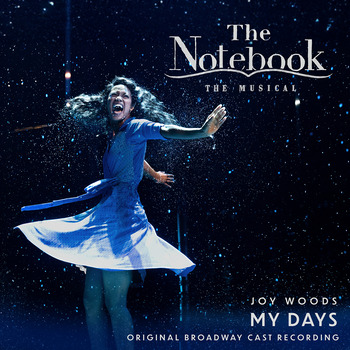 Joy Woods; Ingrid Michaelson, My Days (From The Notebook: Original