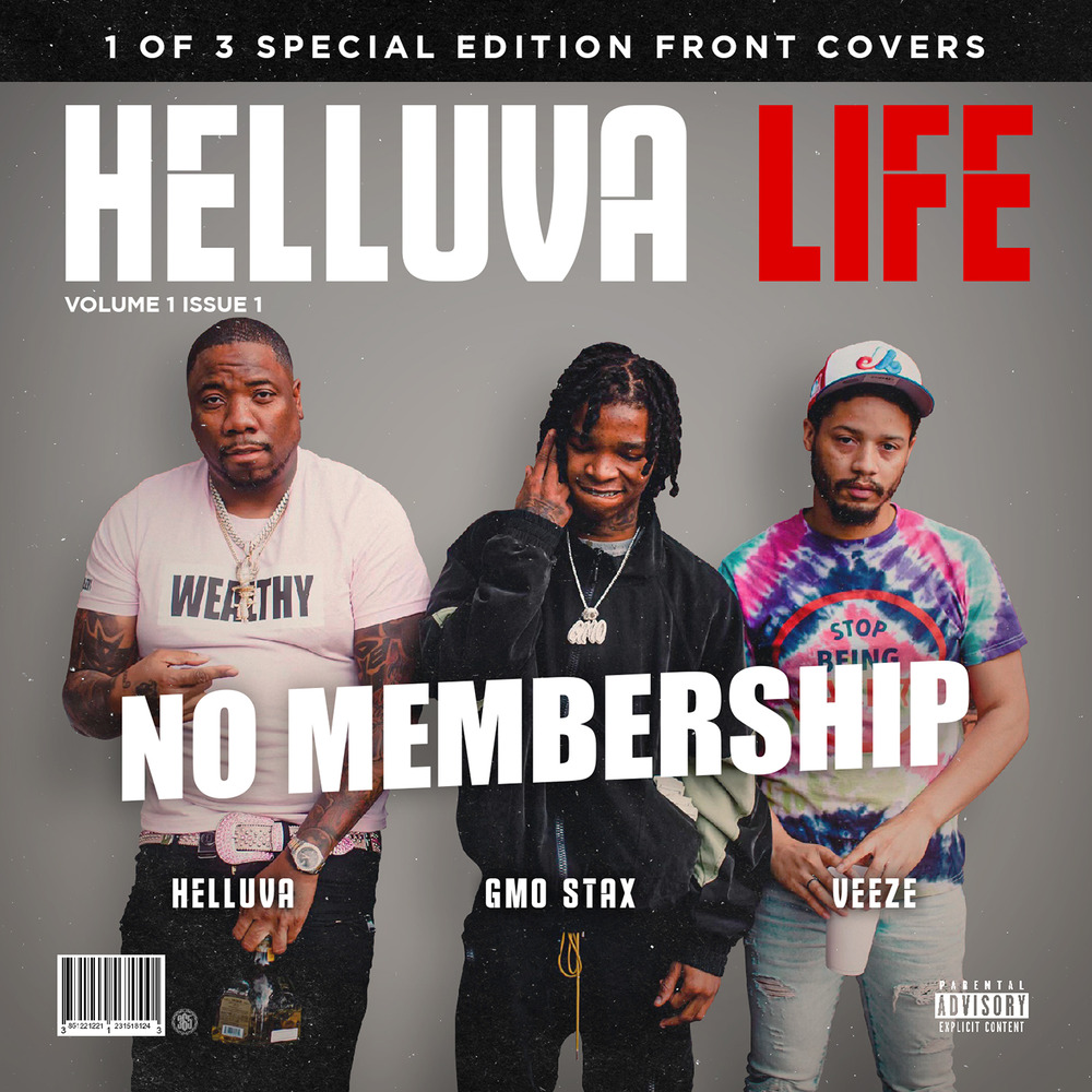 Helluva; GMO Stax; Veeze, No Membership (feat. GMO Stax, Veeze / Single