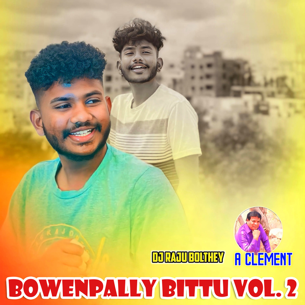 Dj Raju Bolthey; A Clement, Bowenpally Bittu Vol. 2 (Single) in High ...