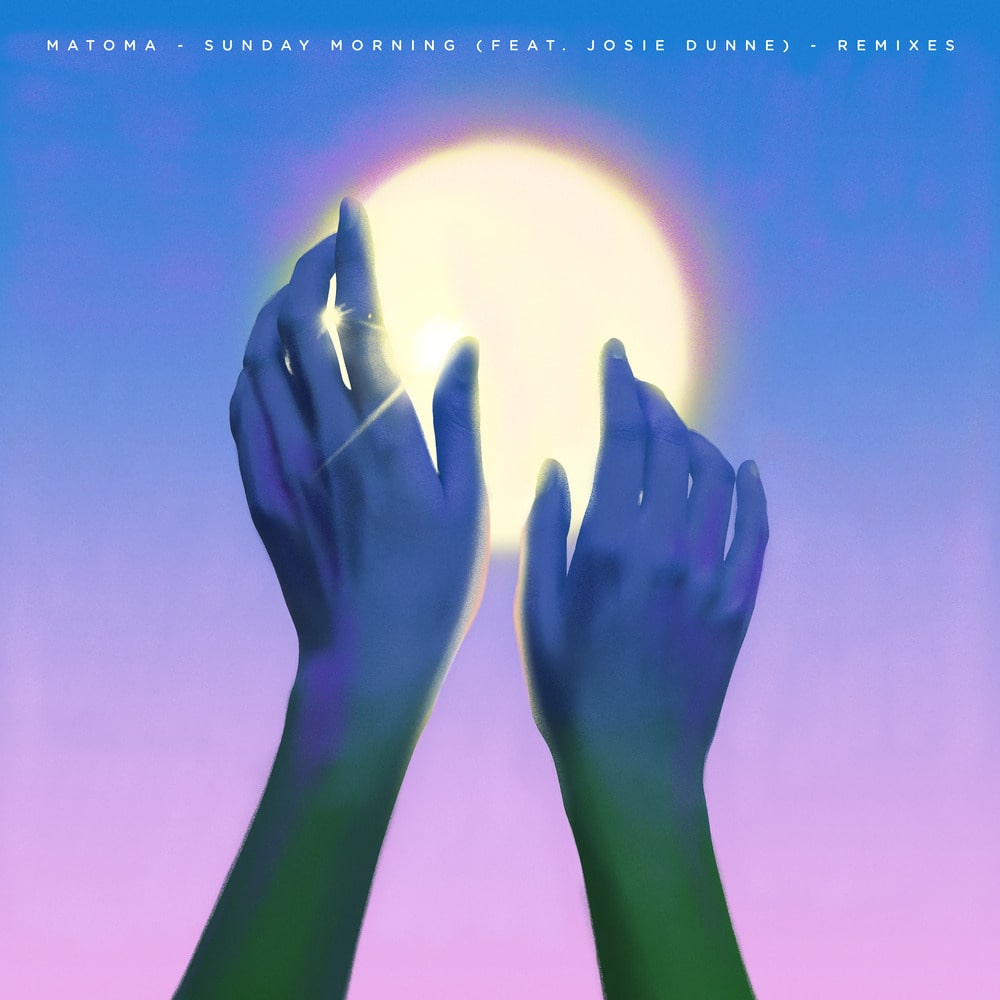 Matoma Josie Dunne Sunday Morning Alyx Ander Remix