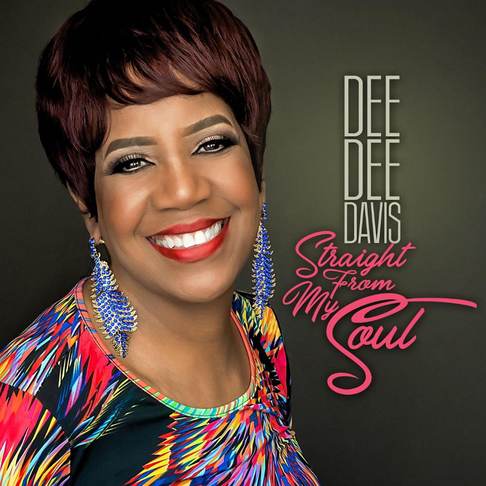 Dee Dee Davis; Bob Baldwin, Straight from My Soul (feat. Bob Baldwin