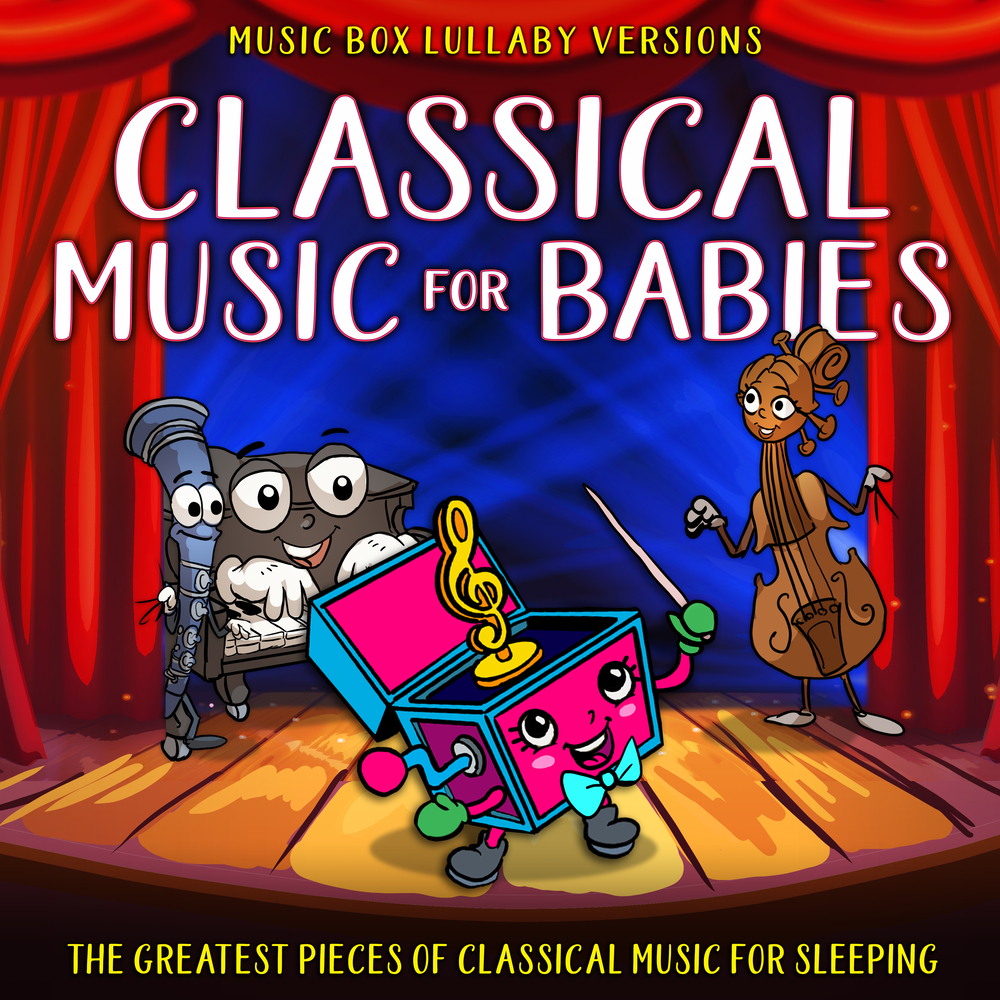 Melody the Music Box, Classical Music for Babies The Greatest Pieces
