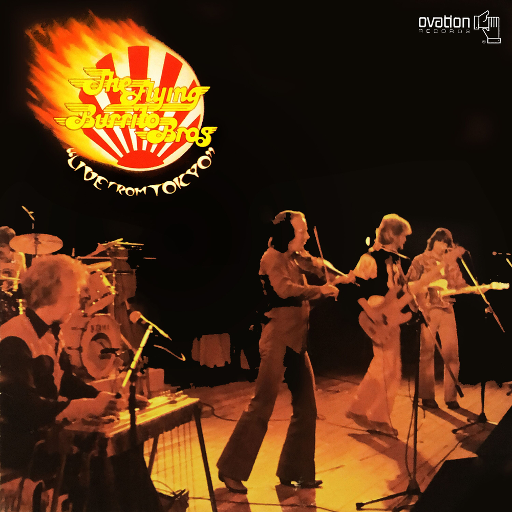 The Flying Burrito Bros, Live from Tokyo in HighResolution Audio