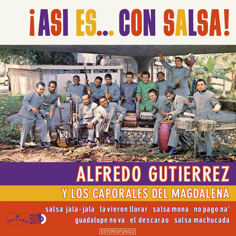Alfredo Gutiérrez; Los Caporales del Magdalena, ¡Así es… Con salsa! in
