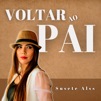 Susete Alss, Voltar ao Pai (Single) in High-Resolution Audio ...