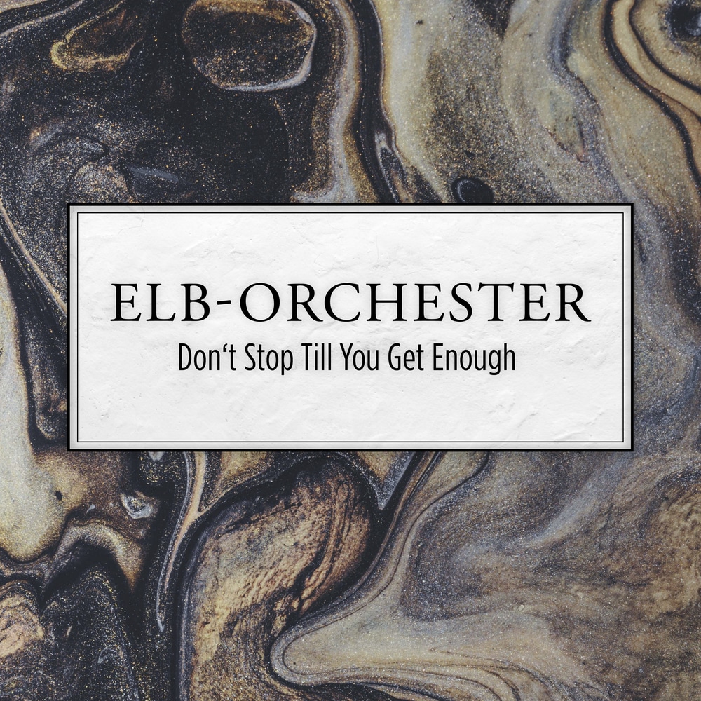 Elb Orchester Florian Paschi Don T Stop Till You Get Enough In High Resolution Audio Prostudiomasters don t stop till you get enough