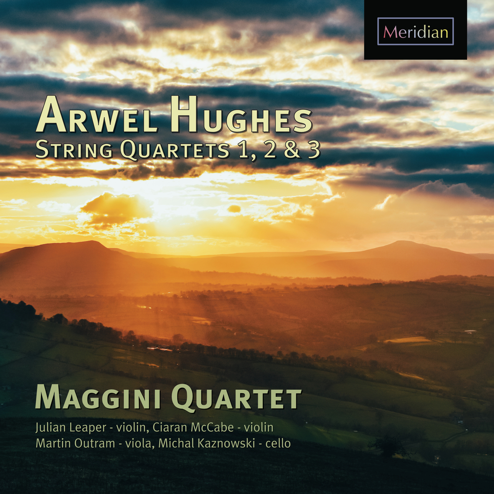 Maggini Quartet, Hughes String Quartets Nos. 1, 2 & 3 in High