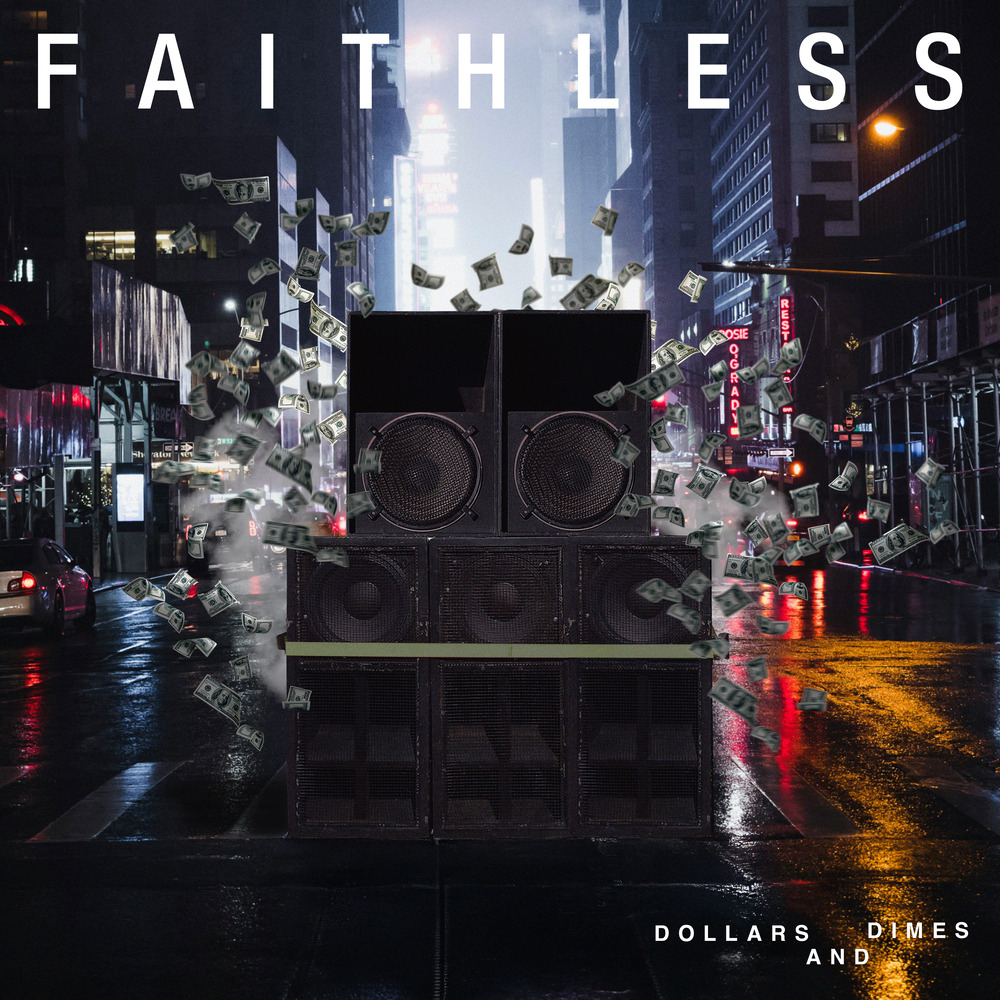 Faithless; Bebe Rexha, Dollars And Dimes (feat. Bebe Rexha / Single) in  High-Resolution Audio - ProStudioMasters