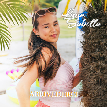 Luna Sabella, Arrivederci (Single) in High-Resolution Audio