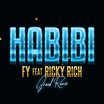 Fy; Ricky Rich, Habibi (feat. Ricky Rich / Greek Remix / Single) in ...