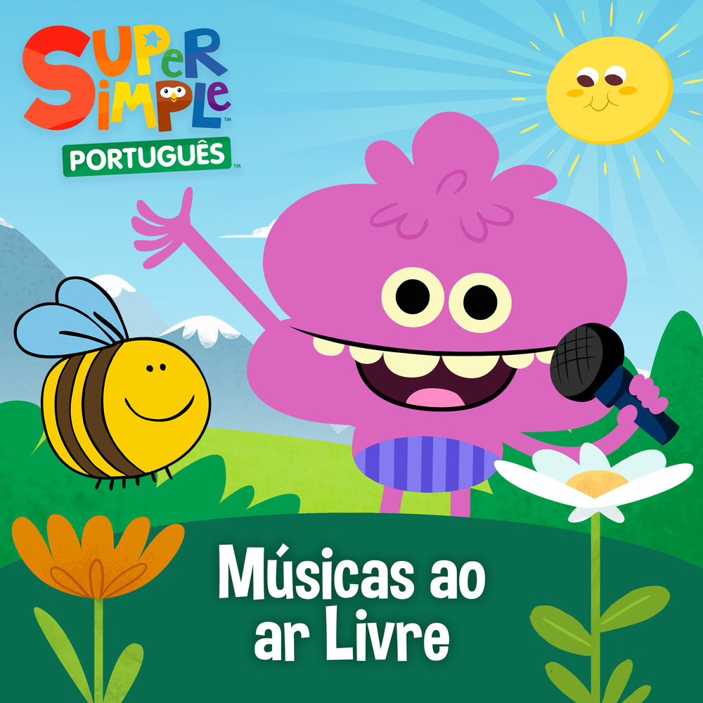 Super Simple Português, Músicas ao ar Livre in High-Resolution Audio ...