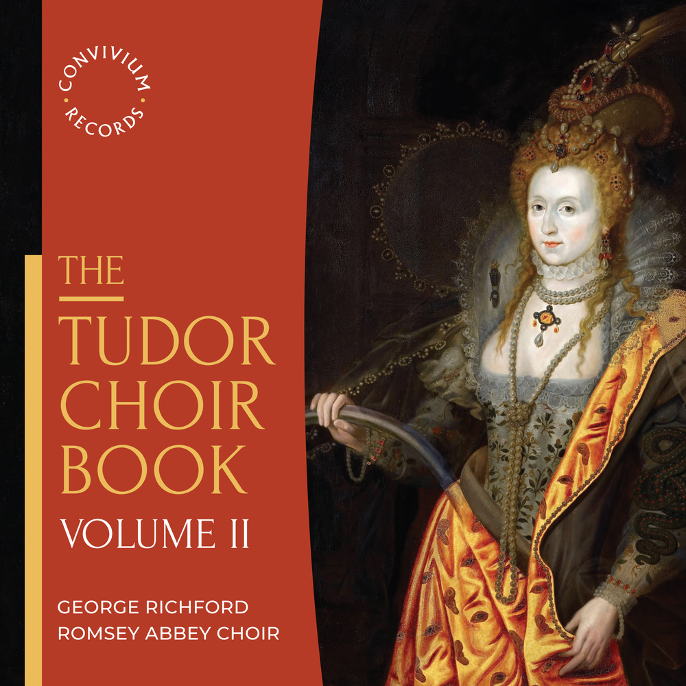 Romsey Abbey Choir; Richford, The Tudor Choir Book, Vol. 2 in