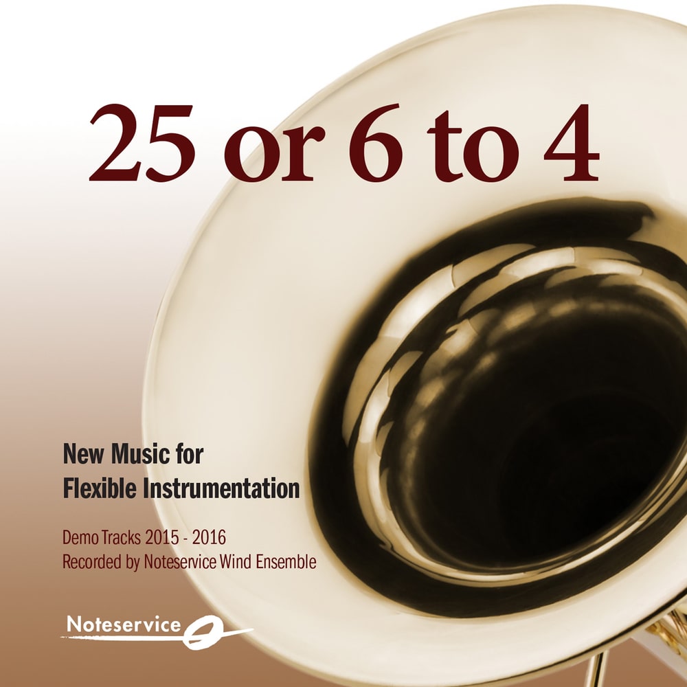 Noteservice Wind Ensemble 25 Or 6 To 4 New Music For Flexible Noteservice Wind Ensemble 25 Or 6 To 4 New Music For Flexible