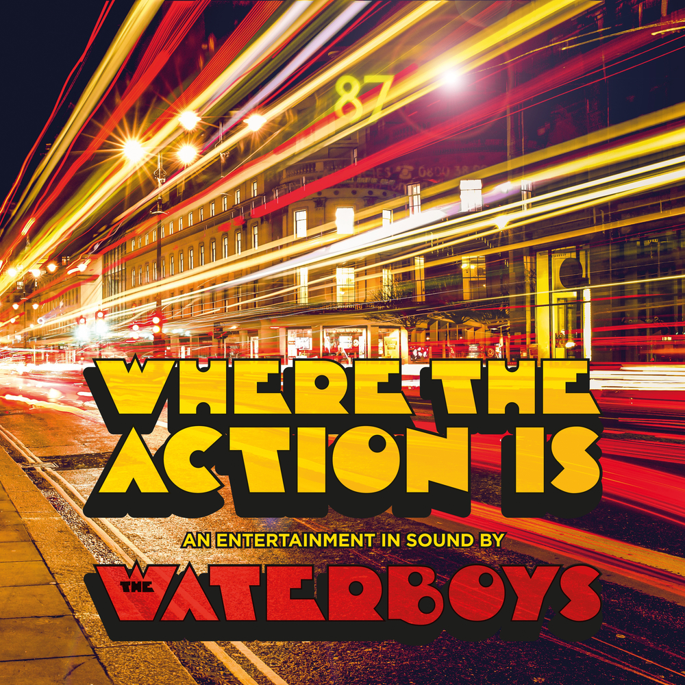 The Waterboys, Where The Action Is in HighResolution Audio