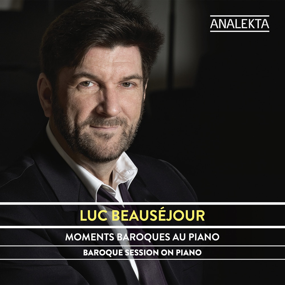 Luc Beauséjour, Baroque Session On Piano in HighResolution Audio