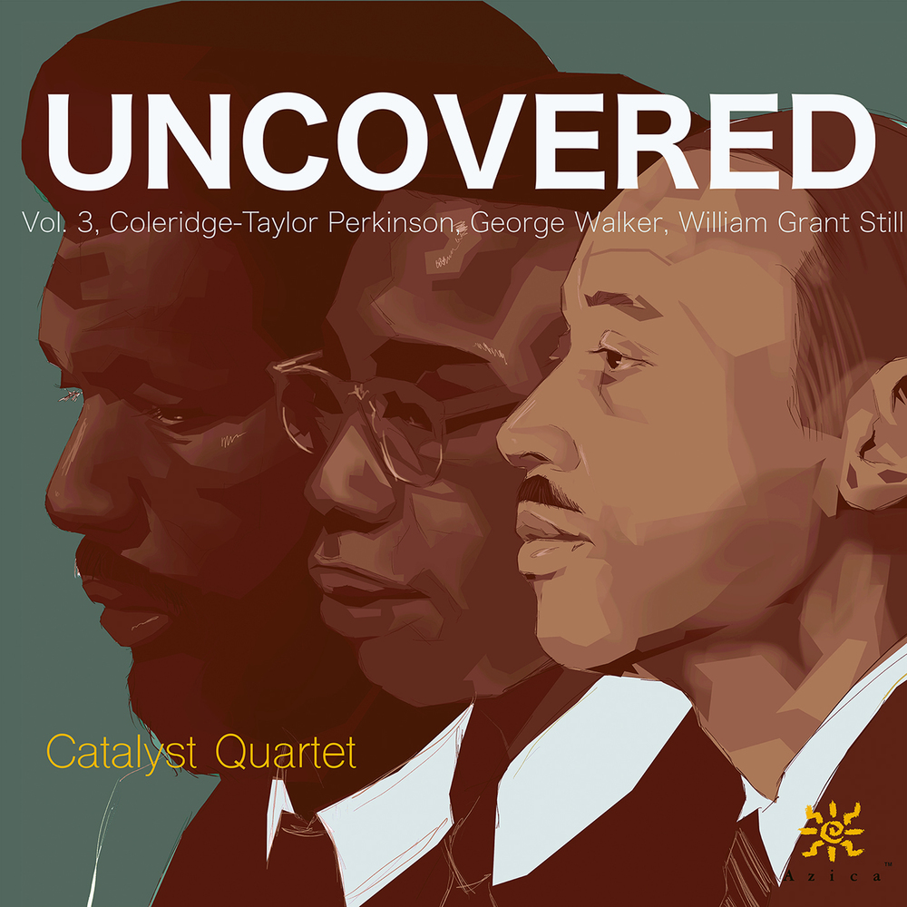 Catalyst Quartet, Uncovered, Vol. 3 ColeridgeTaylor Perkinson