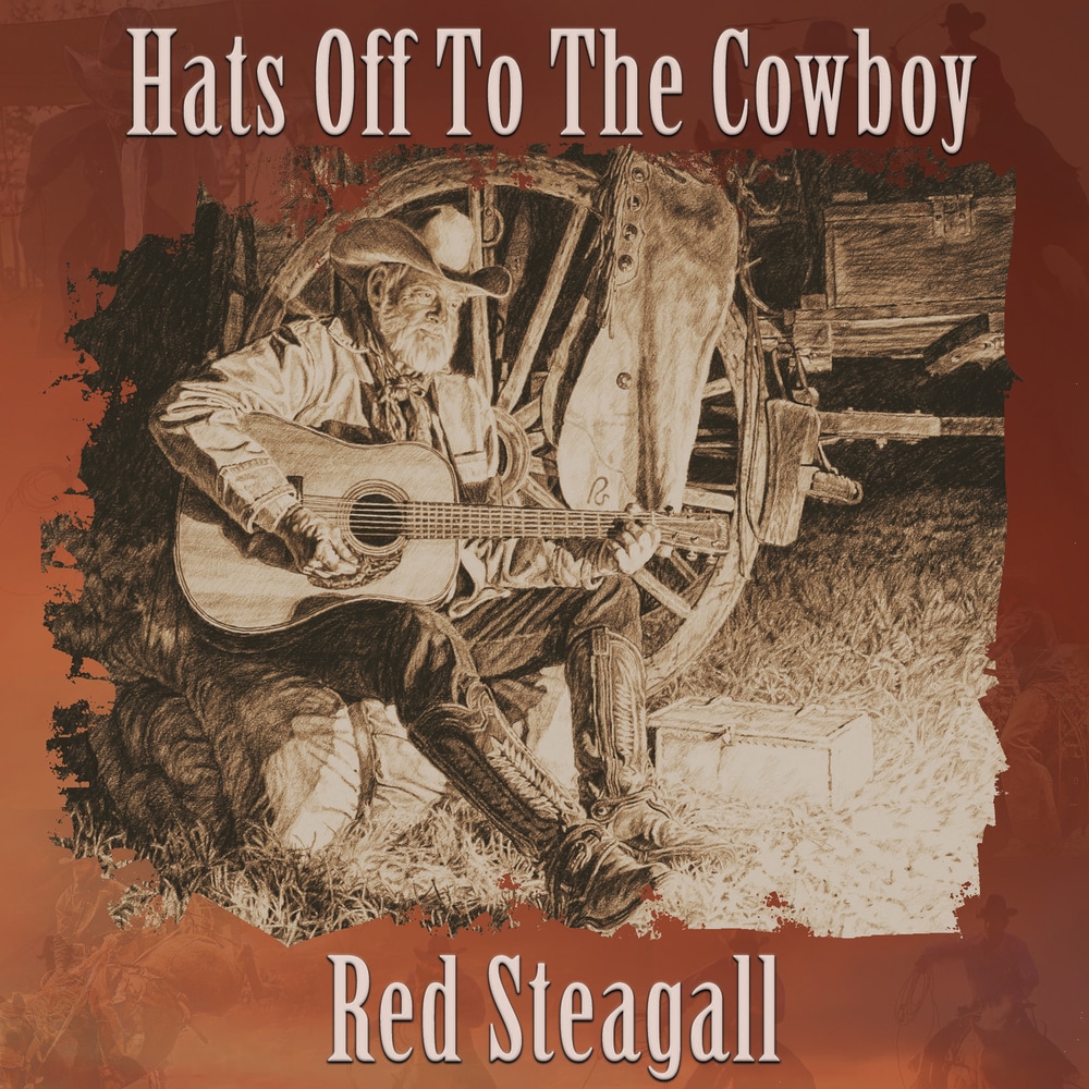 Red Steagall, Hats off to the Cowboy in HighResolution Audio