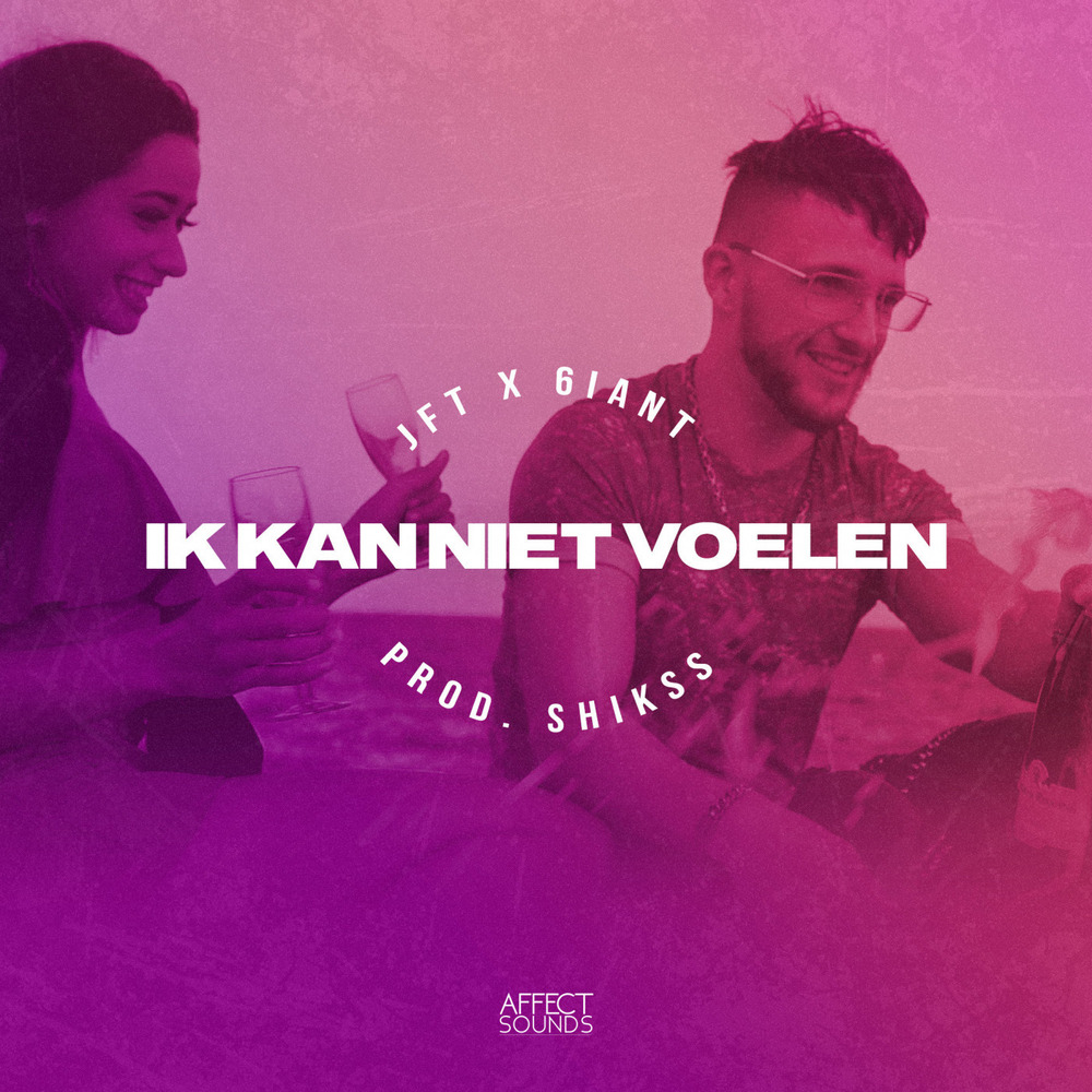 JFT; 6iant, Ik Kan Niet Voelen (Single) in HighResolution Audio ProStudioMasters JFT; 6iant, Ik Kan Niet Voelen (Single) in HighResolution Audio ProStudioMasters